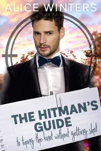 The Hitman's Guide to Tying the Knot Without Getting Shot