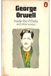 Selected Essays/Inside the Whale and Other Essays
