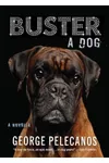 Buster: A Dog