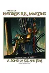 The Art of George R.R. Martin's a Song of Ice and Fire