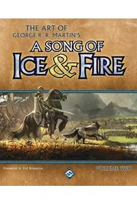 The Art of George R.R. Martin's A Song of Ice & Fire, Volume Two