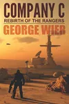 Company C: Rebirth of the Rangers