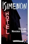 The Death of Monsieur Gallet / The Late Monsieur Gallet / Maigret Stonewalled