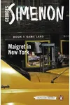 Maigret in New York / Maigret in New York's Underworld