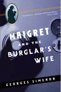 Maigret and the Burglar's Wife / Maigret and the Tall Woman