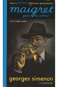 Maigret Goes to School