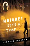 Maigret Sets a Trap