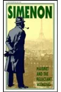 Maigret and the Reluctant Witnesses