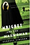 Maigret and the Madwoman / Maigret's Madwoman