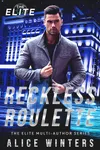 Reckless Roulette