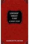 Linckes' Great Case