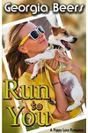 Run To You