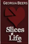 Slices of Life