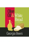 Olive Oil and White Bread