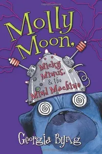 Molly Moon, Micky Minus,the Mind Machine