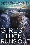 Girl's Luck Runs Out