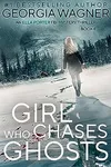 Girl Who Chases Ghosts