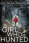 Girl Who Is Hunted