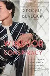 The Windsor Conspiracy