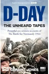 D-Day: The Unheard Tapes
