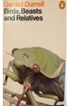 Birds, Beasts and Relatives