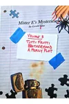 Mister E's Mysteries: Volume 3