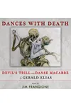 Dances with Death: Devil's Trill & Danse Macabre