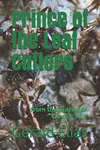 Prince of the Leaf Cutters