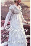 Angelique and the Pursuit of Destiny