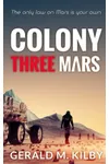 Colony Three Mars