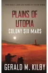 Plains of Utopia Mars Colony 6