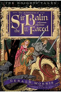 The Adventures of Sir Balin the Ill-Fated