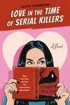 Love in the Time of Serial Killers