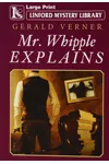 Mr. Whipple Explains