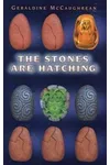 The Stones Are Hatching