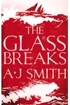 The Glass Breaks