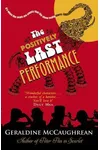 The Positively Last Performance