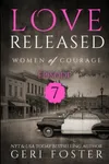 Love Released -Episode Seven