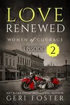 Love Renewed: Episode Two
