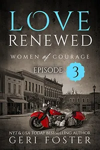 Love Renewed: Episode Three