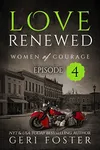 Love Renewed: Episode Four