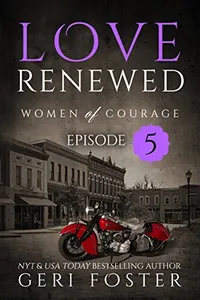 Love Renewed: Episode Five