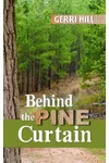 Behind the Pine Curtain
