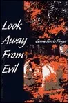 Look Away from Evil
