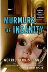 Murmurs of Insanity