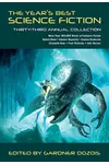 The Year's Best Science Fiction: Thirty-Third Annual Collection