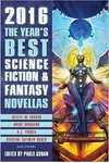 The Year's Best Science Fiction & Fantasy Novellas 2016