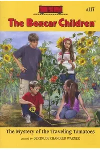The Mystery Of The Traveling Tomatoes