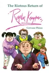 The Riotous Return of Royston Knapper