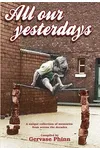 All Our Yesterdays